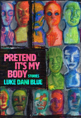 Pretend It's My Body : Stories